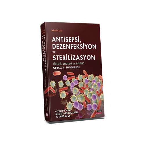 Antisepsi Dezenfeksiyon ve SterilizasyonTipleri, Etkileri ve Direnç