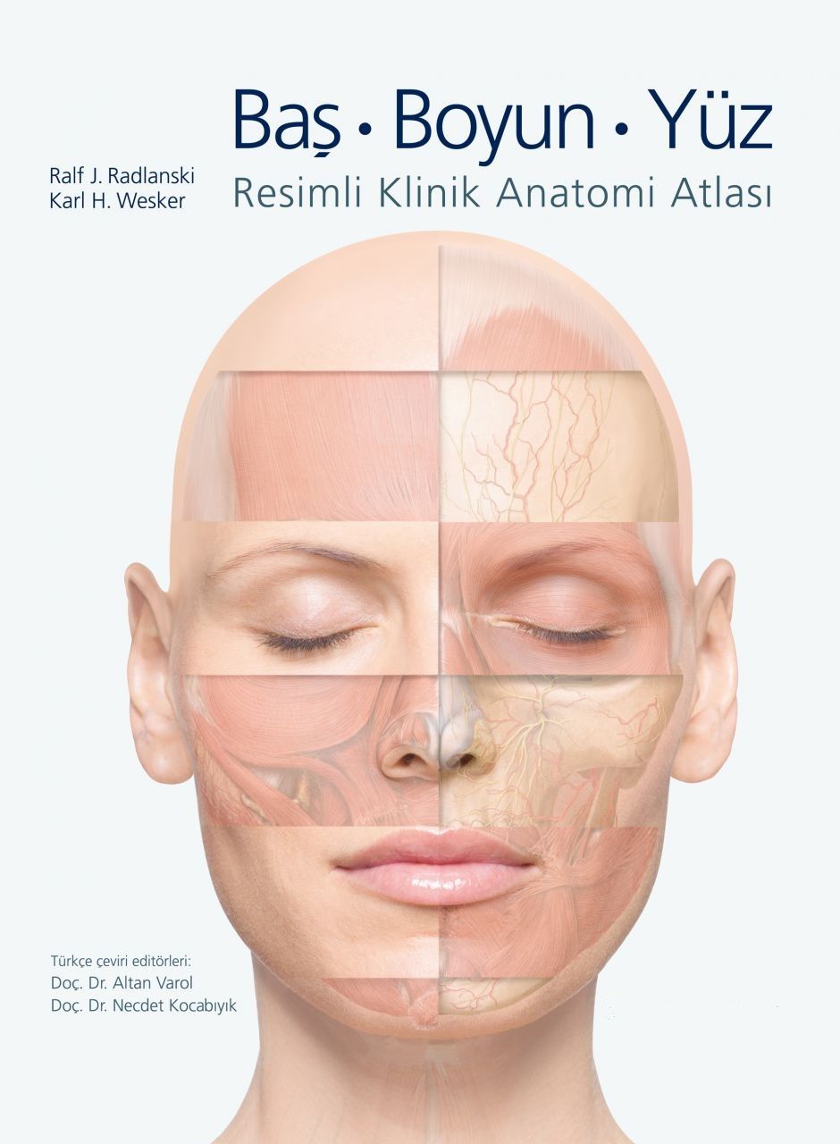 Baş - Boyun - Yüz Resimli Klinik Anatomi Atlası